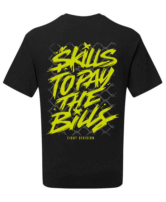 Skills to Pay the Bills T-Shirt